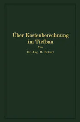 Eckert |  Über Kostenberechnung im Tiefbau | eBook | Sack Fachmedien