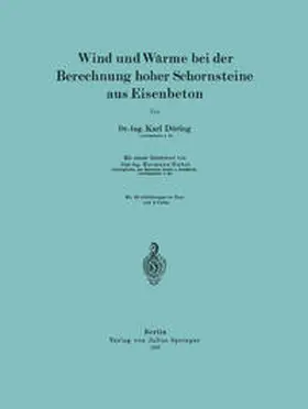 Döring / Goebel | Wind und Wärme bei der Berechnung hoher Schornsteine aus Eisenbeton | E-Book | www.sack.de