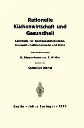 Dienst / Schwamborn / Winter |  Rationelle Küchenwirtschaft und Gesundheit | eBook | Sack Fachmedien