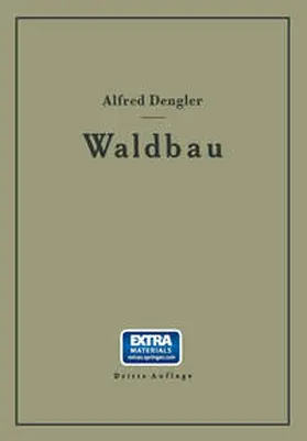 Dengler |  Waldbau auf ökologischer Grundlage Ein Lehr- und Handbuch | eBook | Sack Fachmedien