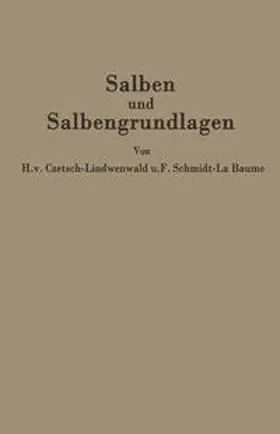Czetsch-Lindenwald / Schmidt-La Baume / Jäger |  Salben und Salbengrundlagen | eBook | Sack Fachmedien