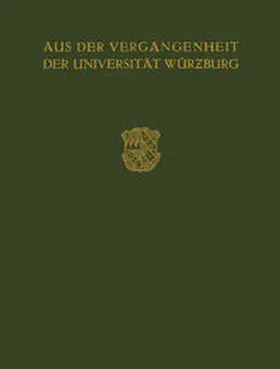 Buchner |  Aus der Vergangenheit der Universität Würzburg | eBook | Sack Fachmedien