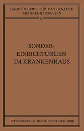 Braun / Clauberg / Goldmann |  Sondereinrichtungen im Krankenhaus | eBook | Sack Fachmedien