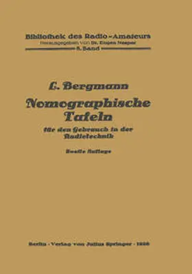 Bergmann / Nesper |  Nomographische Tafeln für den Gebrauch in der Radiotechnik | eBook | Sack Fachmedien