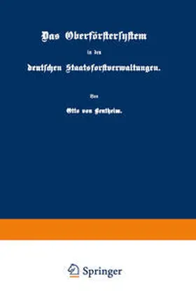 Bentheim | Das Oberförstersystem in den deutschen Staatsforstverwaltungen | E-Book | sack.de
