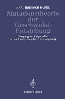 Bauer | Mutationstheorie der Geschwulst-Entstehung | E-Book | www.sack.de