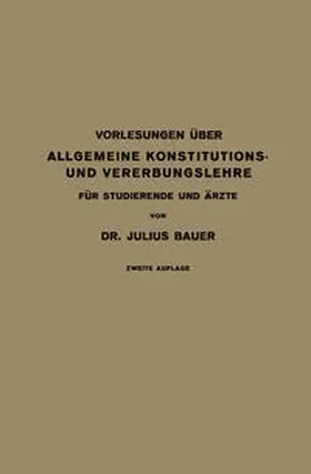 Bauer |  Vorlesungen Über Allgemeine Konstitutions- und Vererbungslehre | eBook | Sack Fachmedien
