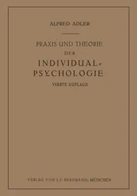 Adler | Praxis und Theorie der Individual-Psychologie | E-Book | www.sack.de