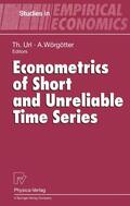 Url / Wörgötter |  Econometrics of Short and Unreliable Time Series | Buch |  Sack Fachmedien