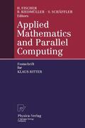 Fischer / Riedmüller / Schäffler |  Applied Mathematics and Parallel Computing | Buch |  Sack Fachmedien