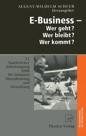 Scheer |  E-Business - Wer geht? Wer bleibt? Wer kommt? | Buch |  Sack Fachmedien