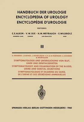 Hinsberg / Kimmig / Meyer-Rohn | Symptomatologie und Untersuchung von Blut, Harn und Genitalsekreten / Symptomatology and Examination of the Blood, Urine and Genital Secretions | Buch | 978-3-642-99868-3 | www.sack.de