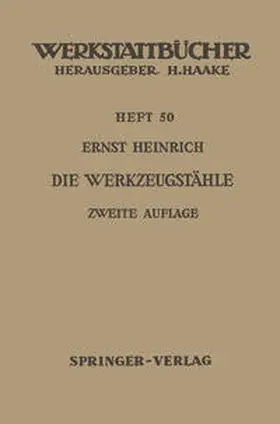 Heinrich |  Die Werkzeugstähle | eBook | Sack Fachmedien