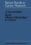 Szymendera |  Bone Mineral Metabolism in Cancer | Buch |  Sack Fachmedien