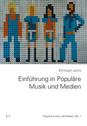 Jacke |  Einführung in Populäre Musik und Medien | Buch |  Sack Fachmedien