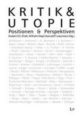 Ehalt / Hopf / Liessmann |  Kritik & Utopie | Buch |  Sack Fachmedien