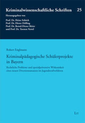 Englmann | Kriminalpädagogische Schülerprojekte in Bayern | Buch | 978-3-643-10160-0 | sack.de
