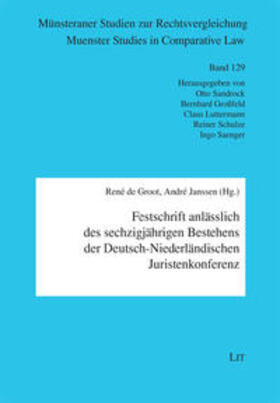 Groot / Janssen | Festschrift anlässlich des sechzigjährigen Bestehens der Deutsch-Niederländischen Juristenkonferenz | Buch | 978-3-643-10253-9 | sack.de