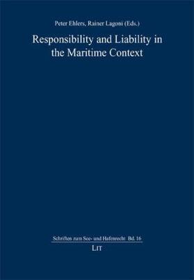 Ehlers / Lagoni | Responsibility and Liability in the Maritime Context | Buch | 978-3-643-10399-4 | sack.de