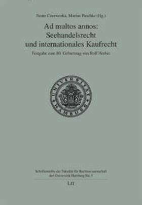Czerwenka / Paschke | Ad multos annos: Seehandelsrecht und internationales Kaufrecht | Buch | 978-3-643-10523-3 | sack.de