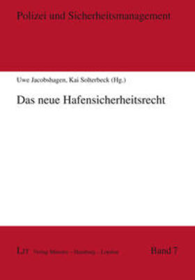 Jacobshagen / Solterbeck | Das neue Hafensicherheitsrecht | Buch | 978-3-643-11174-6 | sack.de