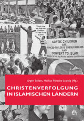 Bellers / Porsche-Ludwig |  Christenverfolgung in islamischen Ländern | Buch |  Sack Fachmedien
