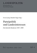Leunig / Träger |  Parteipolitik und Landesinteressen | Buch |  Sack Fachmedien