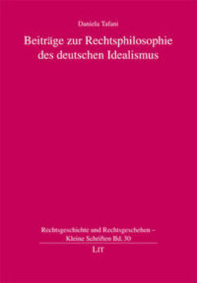 Tafani | Beiträge zur Rechtsphilosophie des deutschen Idealismus | Buch | 978-3-643-11460-0 | sack.de