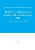 Birnkraut / Lisowski / Wesselmann |  Jahrbuch für Management in Nonprofit-Organisationen 2012 | Buch |  Sack Fachmedien