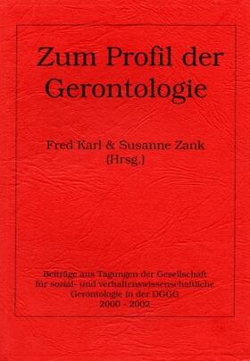 Karl / Zank | Zum Profil der Gerontologie | Buch | 978-3-643-11712-0 | sack.de