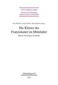 Melville / Silberer / Schmies |  Die Klöster der Franziskaner im Mittelalter | Buch |  Sack Fachmedien