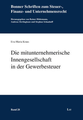 Kraus | Die mitunternehmerische Innengesellschaft in der Gewerbesteuer | Buch | 978-3-643-13043-3 | sack.de