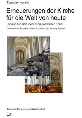 Ivancic |  Erneuerungen der Kirche für die Welt von heute | Buch |  Sack Fachmedien