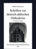 Morgenstern |  Morgenstern, M: Schriften zur deutsch-jüdischen Orthodoxie | Buch |  Sack Fachmedien