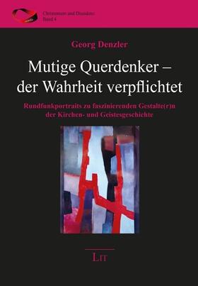 Denzler |  Mutige Querdenker - der Wahrheit verpflichtet | Buch |  Sack Fachmedien