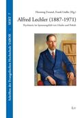 Freund / Lüdke |  Alfred Lechler (1887-1971) | Buch |  Sack Fachmedien