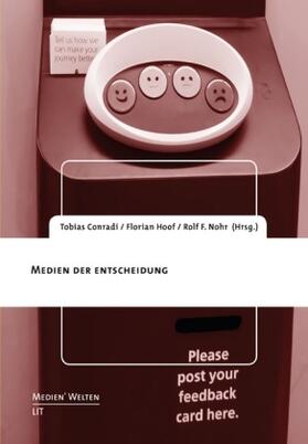 Nohr / Conradi / Hoof |  Medien der Entscheidung | Buch |  Sack Fachmedien