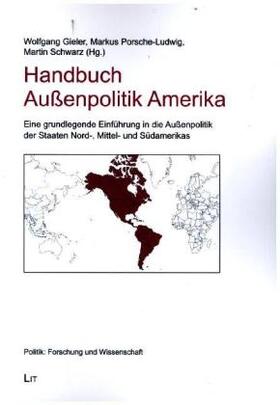 Gieler / Porsche-Ludwig / Schwarz |  Handbuch Außenpolitik Amerika | Buch |  Sack Fachmedien