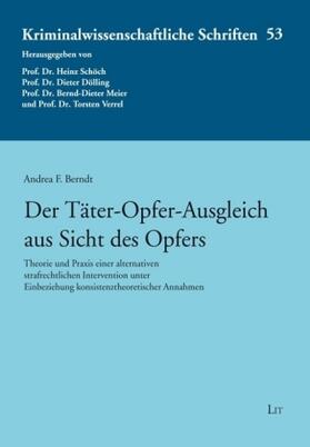 Berndt / Schöch / Dölling | Der Täter-Opfer-Ausgleich aus Sicht des Opfers | Buch | 978-3-643-13643-5 | sack.de