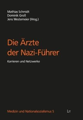 Die Ärzte der Nazi-Führer | Buch | 978-3-643-13689-3 | sack.de