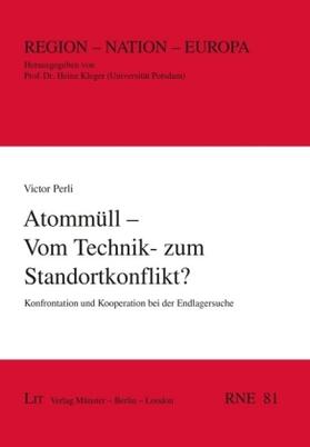 Perli / Kleger |  Atommüll - Vom Technik- zum Standortkonflikt? | Buch |  Sack Fachmedien