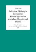 Rupp |  Religiöse Bildung in kirchlichen Kindertagesstätten zwischen Theorie und Praxis | Buch |  Sack Fachmedien