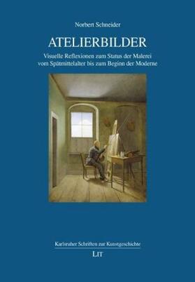 Schneider | Atelierbilder | Buch | 978-3-643-14033-3 | sack.de