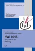 Hirschfeld / Schwendemann |  Mai 1945 | Buch |  Sack Fachmedien