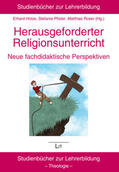 Holze / Pfister / Roser |  Herausgeforderter Religionsunterricht - neue fachdidaktische Perspektiven | Buch |  Sack Fachmedien