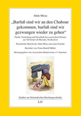 Mirza / Müller | "Barfuß sind wir an den Chabour gekommen, barfuß sind wir gezwungen wieder zu gehen" | Buch | 978-3-643-14320-4 | sack.de