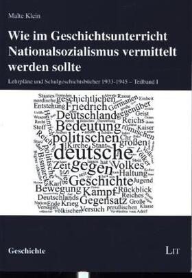 Klein | Klein, M: Wie im Geschichtsunterricht Nationalsozialismus | Buch | 978-3-643-14565-9 | sack.de