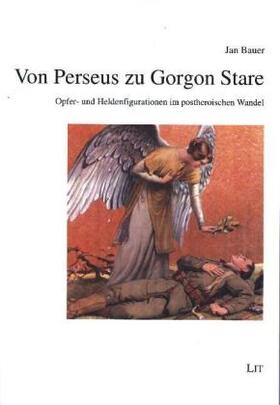 Bauer |  Von Perseus zu Gorgon Stare | Buch |  Sack Fachmedien