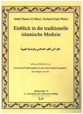 Nasser Al-Masri / Walter |  Einblick in die traditionelle islamische Medizin | Buch |  Sack Fachmedien