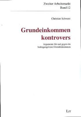 Schwarz |  Grundeinkommen kontrovers | Buch |  Sack Fachmedien